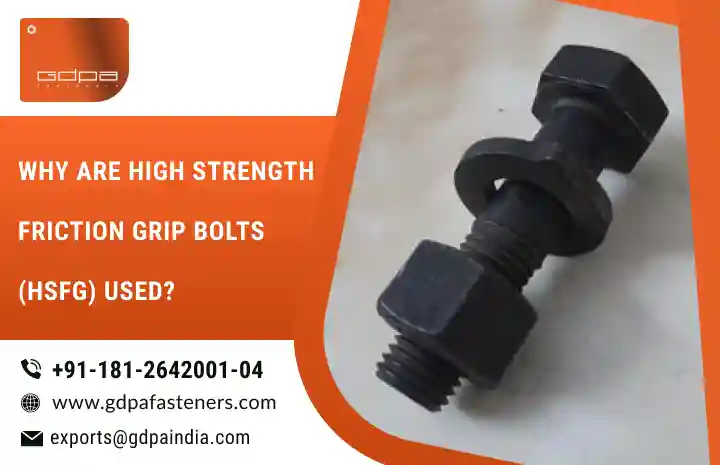 High Strength Friction Grip Bolts (HSFG)